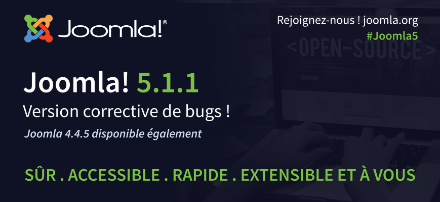 Joomla 5.1.1  et Joomla 4.4.5  sont là !